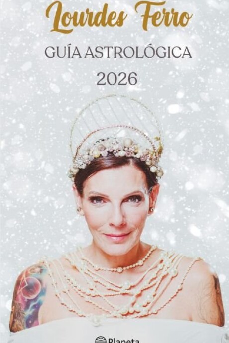GUIA ASTROLOGICA 2026 LOURDES FERRO GUIA ASTROLOGICA 2026 LOURDES FERRO
