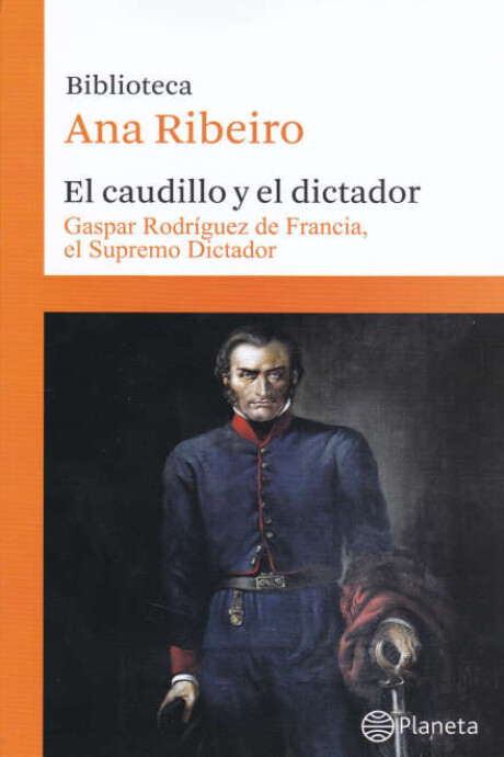 EL CAUDILLO Y EL DICTADOR. TOMO 6 EL CAUDILLO Y EL DICTADOR. TOMO 6