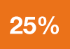 25%