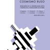 Cosmismo Ruso Cosmismo Ruso