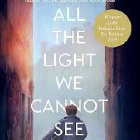 ALL THE LIGHT WE CANNOT SEE ALL THE LIGHT WE CANNOT SEE