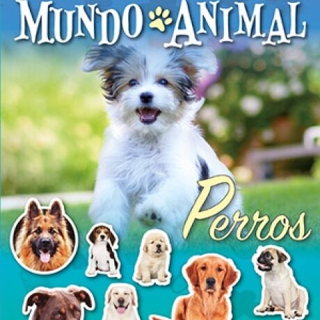 365 STICKERS: MUNDO ANIMAL PERROS 365 STICKERS: MUNDO ANIMAL PERROS
