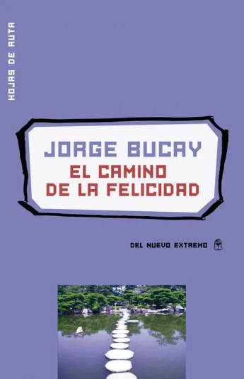 El camino de la felicidad El camino de la felicidad