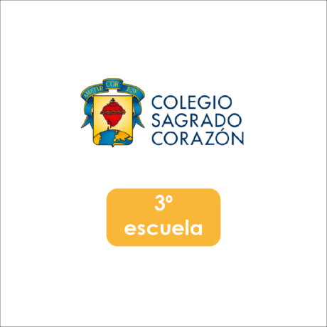 Lista de Materiales Escolares Colegio Sagrado Corazón - 3º Escuela Lista de Materiales Escolares Colegio Sagrado Corazón - 3º Escuela
