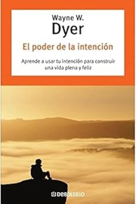 EL PODER DE LA INTENCION EL PODER DE LA INTENCION
