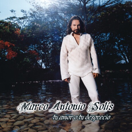 Marco Antonio Solis - Tu Amor O Tu Desprecio - Vinilo Marco Antonio Solis - Tu Amor O Tu Desprecio - Vinilo