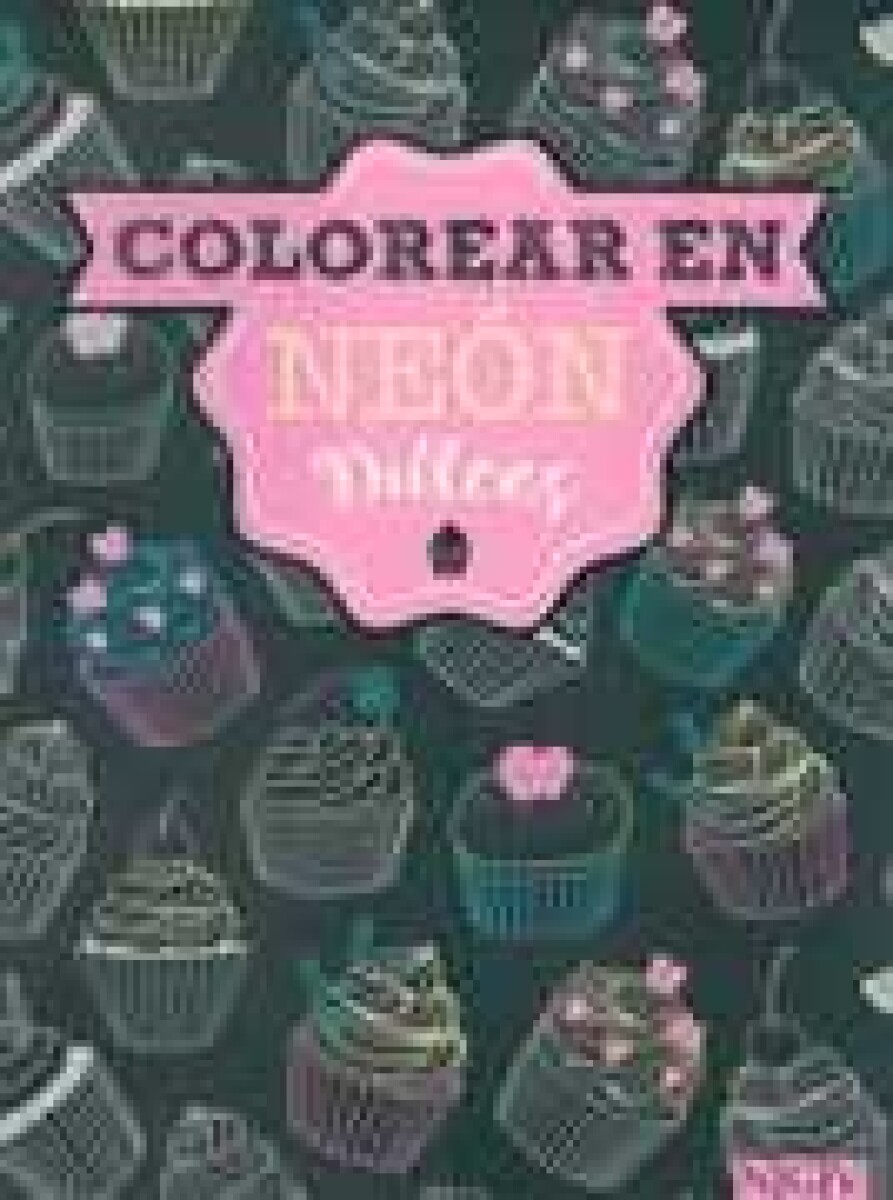 COLOREAR EN NEON DULCES 