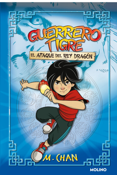 EL ATAQUE DEL REY DRAGÓN (GUERRERO TIGRE 1) EL ATAQUE DEL REY DRAGÓN (GUERRERO TIGRE 1)