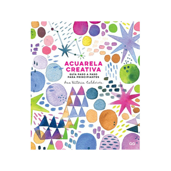 Acuarela creativa - Guía paso a paso para principiantes Única