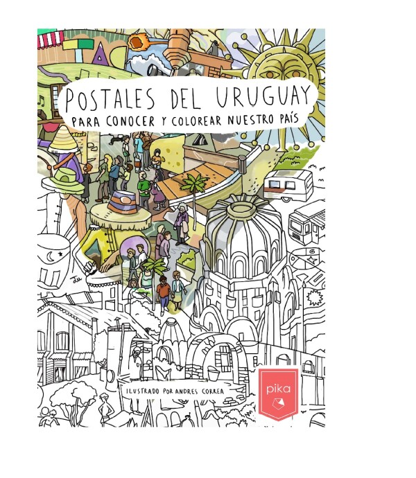 Postales del Uruguay para conocer y colorear nuestro pais Único