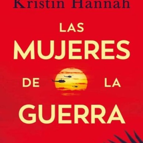 LAS MUJERES DE LA GUERRA LAS MUJERES DE LA GUERRA