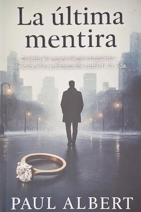 LA ULTIMA MENTIRA (PAUL ALBERT) LA ULTIMA MENTIRA (PAUL ALBERT)