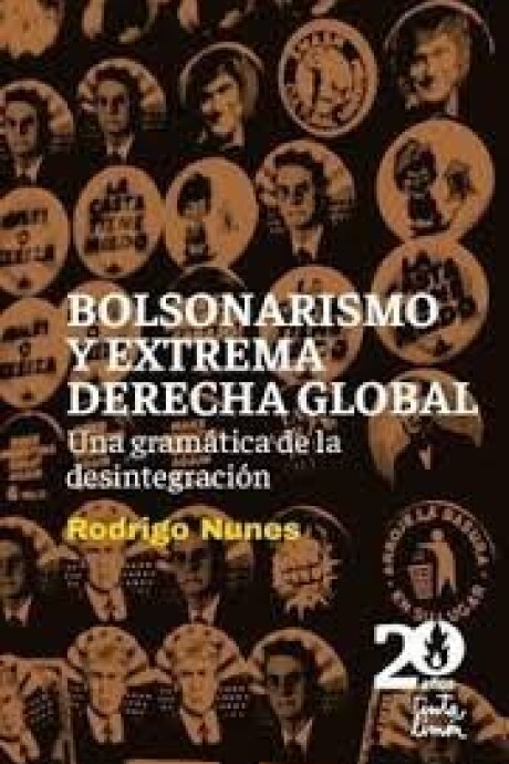 BOLSONARISMO Y LA EXTREMA DERECHA BOLSONARISMO Y LA EXTREMA DERECHA