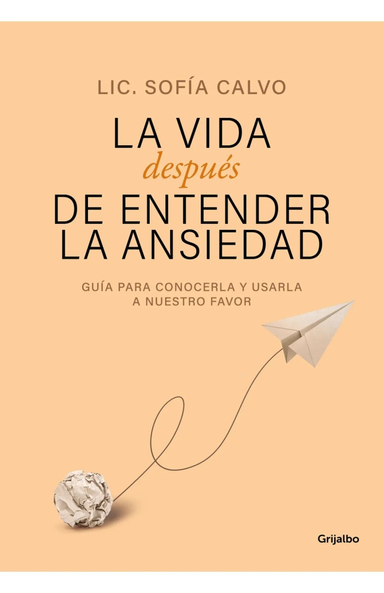 La vida después de entender la ansiedad 
