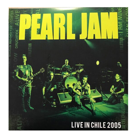 Pearl Jam - Live In Chile 2005 - Vinilo Pearl Jam - Live In Chile 2005 - Vinilo