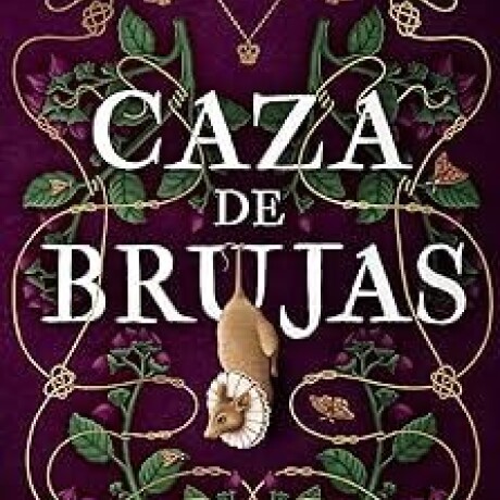 CAZA DE BRUJAS CAZA DE BRUJAS