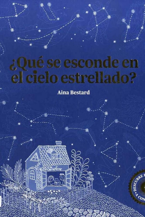 ¿qué Se Esconde En El Cielo Estrellado? ¿qué Se Esconde En El Cielo Estrellado?
