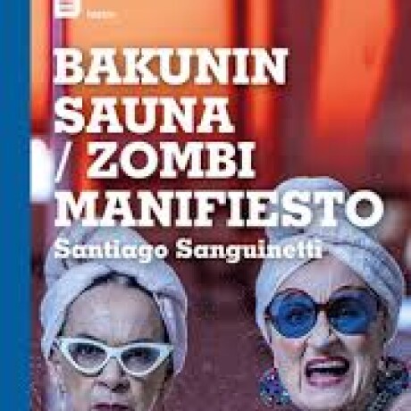 BAKUNIN SAUNA - ZOMBI MANIFIESTO BAKUNIN SAUNA - ZOMBI MANIFIESTO