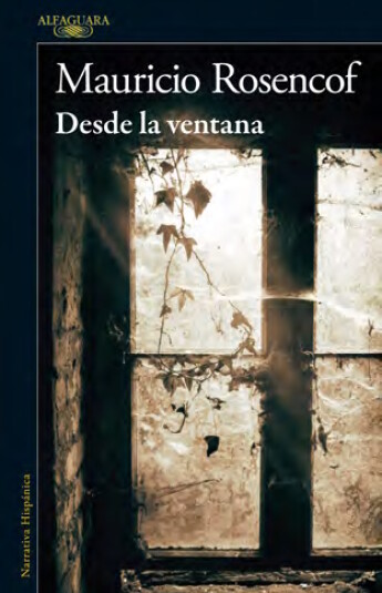 Desde la ventana Desde la ventana