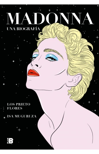 Madonna. Una biografía Madonna. Una biografía