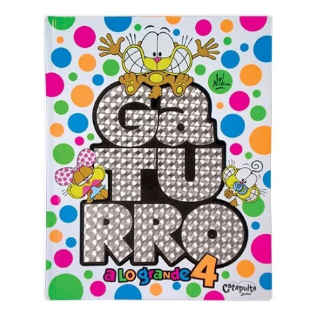 Gaturro A Lo Grande 4 Gaturro A Lo Grande 4