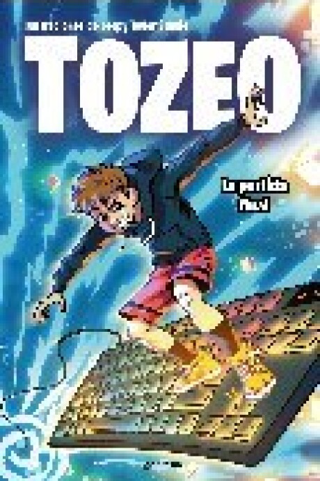 TOZEO - LA PARTIDA FINAL TOZEO - LA PARTIDA FINAL