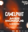 CAMELPHAT and MISS MONIQUE at Open Park General