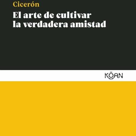 ARTE DE CULTIVAR LA VERDADERA AMISTAD, EL ARTE DE CULTIVAR LA VERDADERA AMISTAD, EL