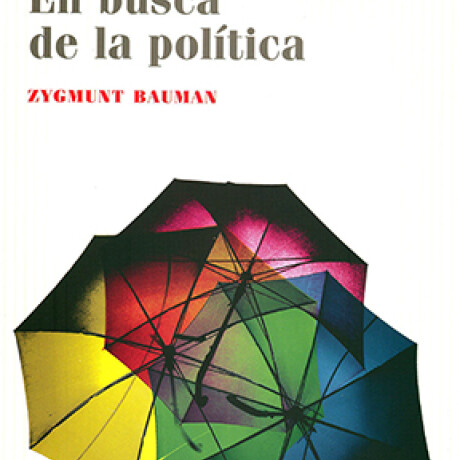 EN BUSCA DE LA POLITICA EN BUSCA DE LA POLITICA