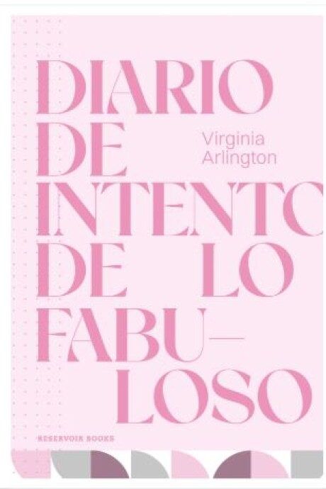 DIARIO DE INTENTO DE LO FABULOSO DIARIO DE INTENTO DE LO FABULOSO