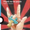 Papá No Es Punk Papá No Es Punk