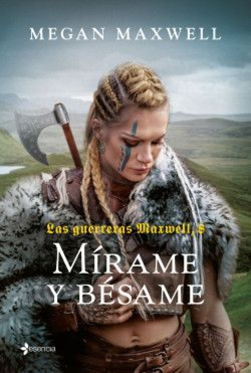 MIRAME Y BESAME (LAS GUERRERAS MAXWELL 8) 