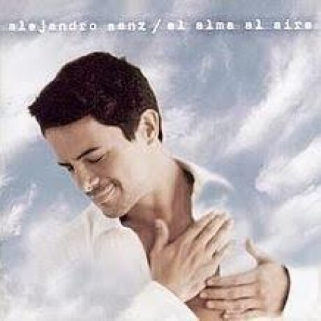 Alejandro Sanz - El Alma Al Aire - Vinilo Alejandro Sanz - El Alma Al Aire - Vinilo
