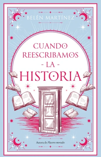 Cuando reescribamos la historia Cuando reescribamos la historia