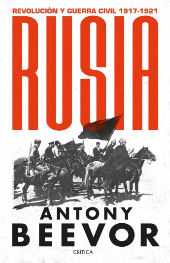 Rusia. Revolución y guerra civil, 1917-1921 Rusia. Revolución y guerra civil, 1917-1921