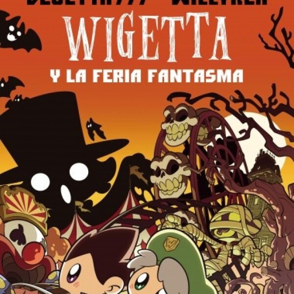 Wigetta Y La Feria Fantasma Wigetta Y La Feria Fantasma