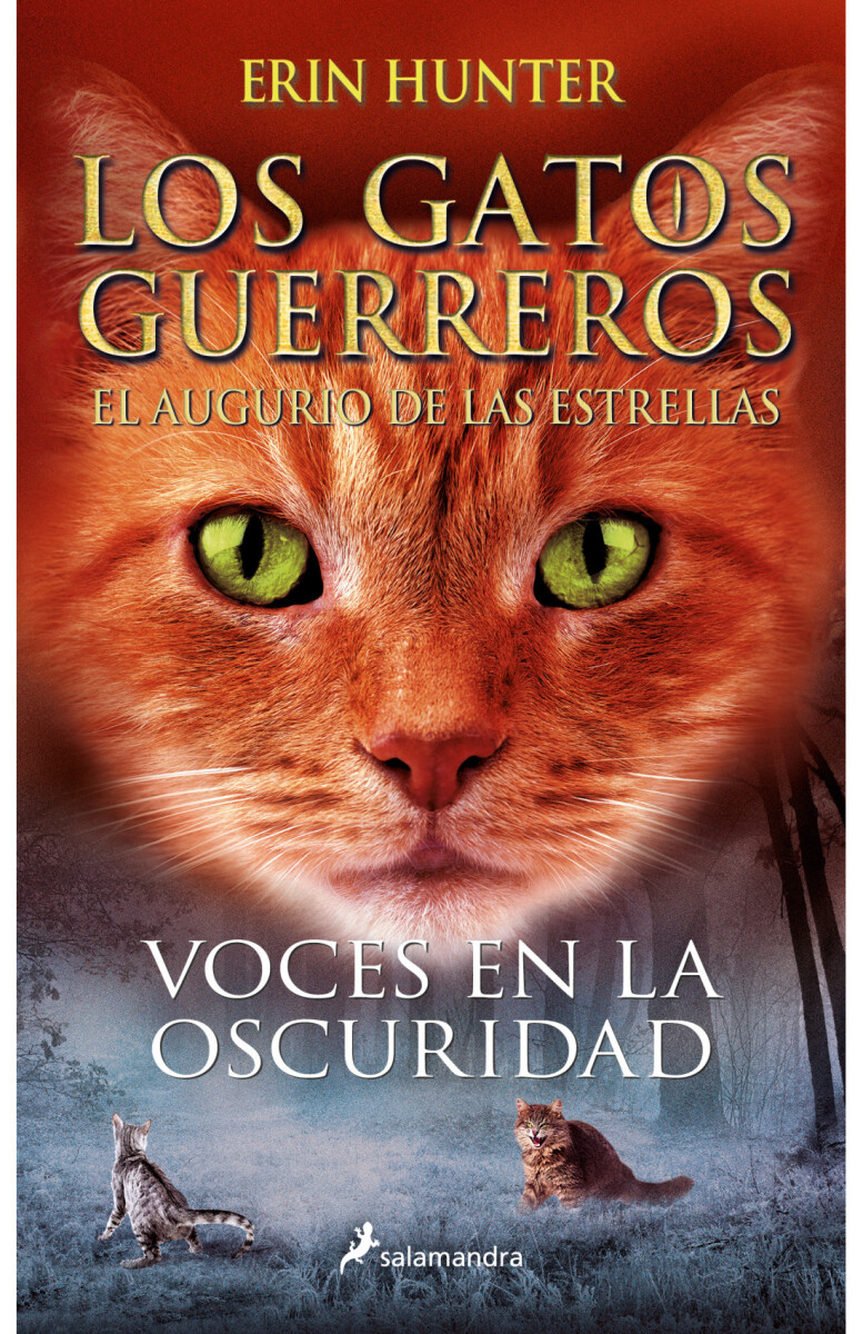 GATOS GUERREROS- VOCES EN LA OSCURIDAD. EL AUGURIO DE LAS ESTRELLAS #3 