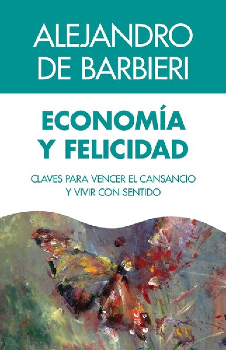 Economía y felicidad. Edición corregida 