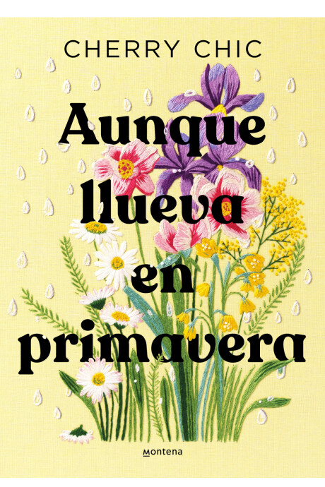 AUNQUE LLUEVA EN PRIMAVERA AUNQUE LLUEVA EN PRIMAVERA
