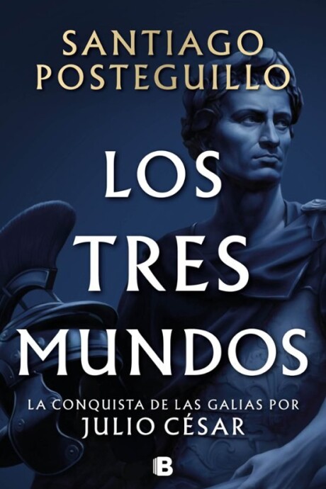 LOS TRES MUNDOS (SERIE JULIO CESAR 3) LOS TRES MUNDOS (SERIE JULIO CESAR 3)