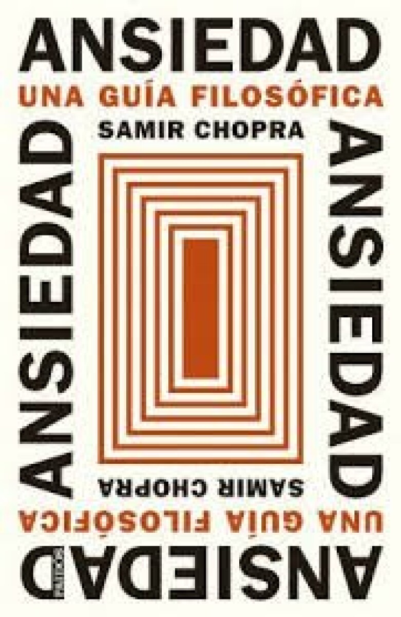 ANSIEDAD - UNA GUIA FILOSOFICA 