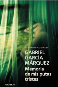Memoria De Mis Putas Tristes Memoria De Mis Putas Tristes