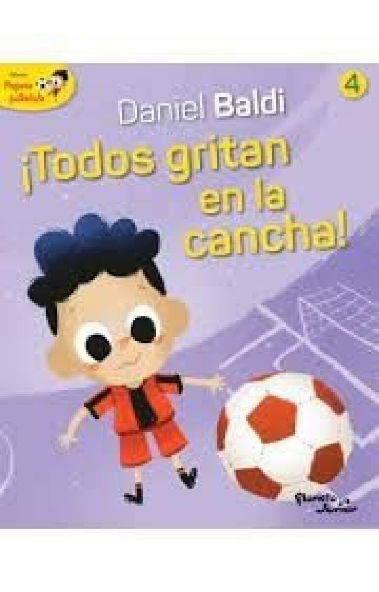 ¡TODOS GRITAN EN LA CANCHA! (PEQUEÑO FUTBOLISTA 4) 