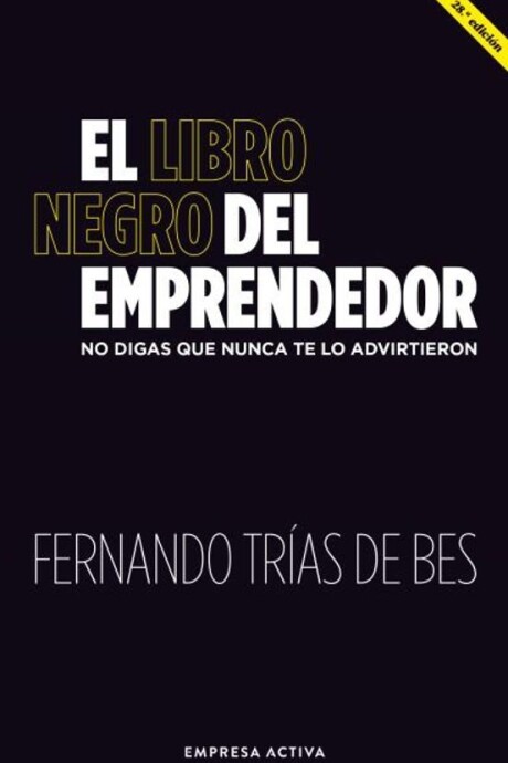 LIBRO NEGRO DEL EMPRENDEDOR EL LIBRO NEGRO DEL EMPRENDEDOR EL