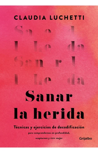 Sanar la herida Sanar la herida