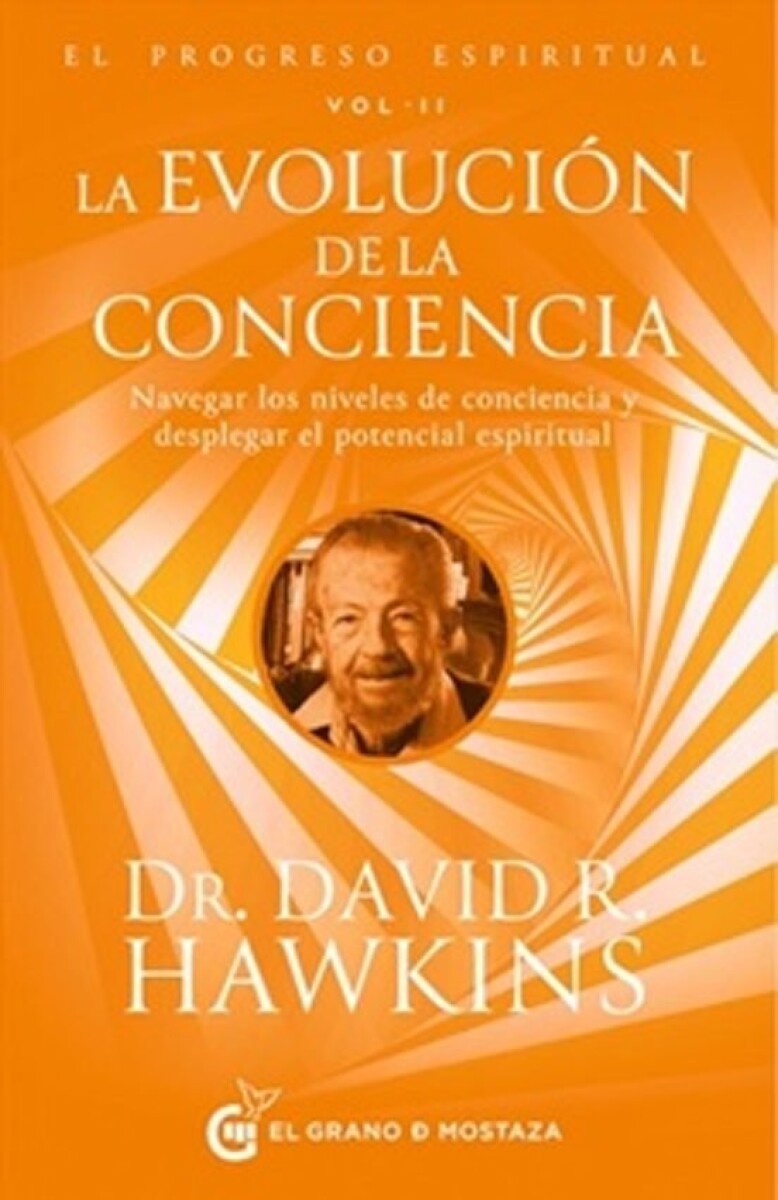 EL PROGRESO ESPIRITUAL VOL 2 : LA EVOLUCION DE LA CONCIENCIA 
