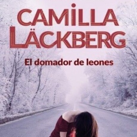 EL DOMADOR DE LEONES (SERIE FJÄLLBACKA #9) EL DOMADOR DE LEONES (SERIE FJÄLLBACKA #9)