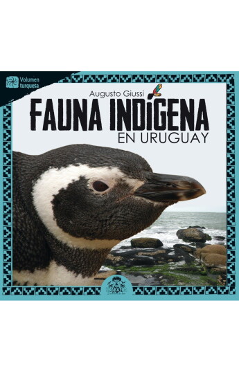 Fauna indigena en Uruguay - Volumen Turquesa Fauna indigena en Uruguay - Volumen Turquesa