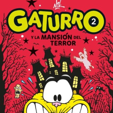 GATURRO Y LA MANSION DEL TERROR GATURRO Y LA MANSION DEL TERROR