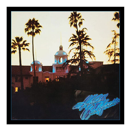 Eagles Hotel California - - Vinilo Eagles Hotel California - - Vinilo